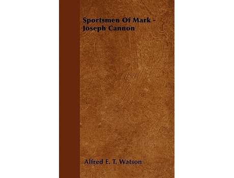 Livro Sportsmen Of Mark Joseph Cannon de Alfred E T Watson (Inglês)
