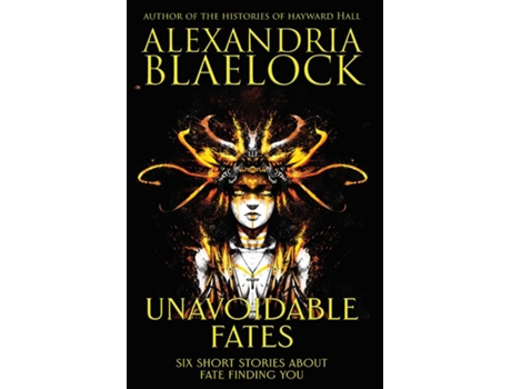 Livro Unavoidable Fates De Alexandria Blaelock (inglês)