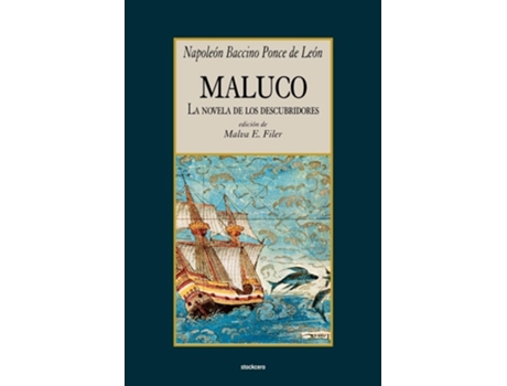 Livro Maluco, La Novela De Los Descubridores De Napoleon Baccino Ponce De Leon (espanhol)