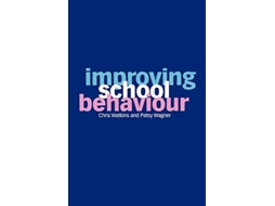 Livro Improving School Behaviour Chris Watkins, Patsy Wagner (Inglês)