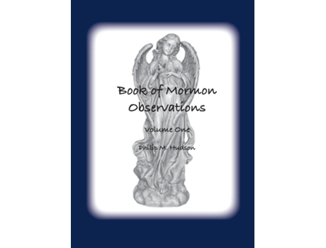 Livro Book of Mormon Observations Volume One de Philip M Hudson (Inglês)