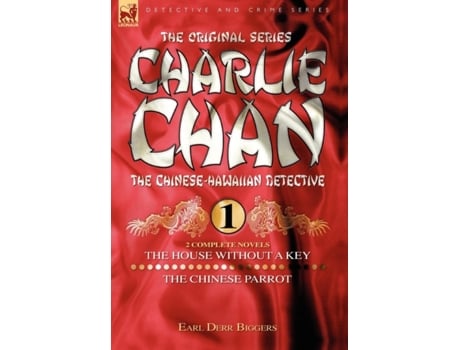 Livro Charlie Chan Volume 1-The House Without a Key amp The Chinese Parrot de Biggers e Earl Derr (Inglês)