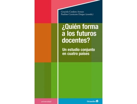 Livro ¿Quién Forma A Los Futuros Docentes? de Graciela Cordero Arroyo (Espanhol)