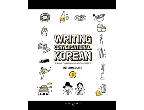 Livro Writing Conversational Korean Book One and 200 Other Writing Prompts de Katarina Elizabeth Pollock e Chelsea Carol Guerra (Inglês)
