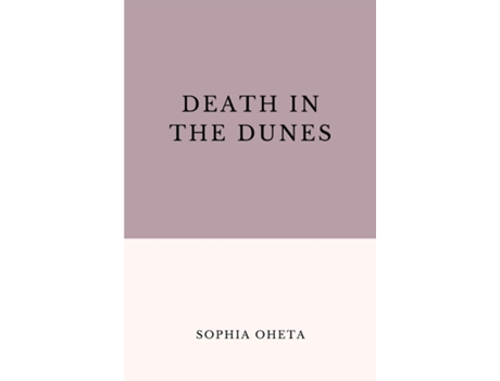 Livro Death in the Dunes de OHETA SOPHIA (Inglês)