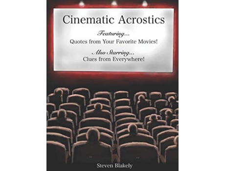 Livro Cinematic Acrostics Quotes from Your Favorite Movies and Clues from Everywhere de Steven Blakely (Inglês)