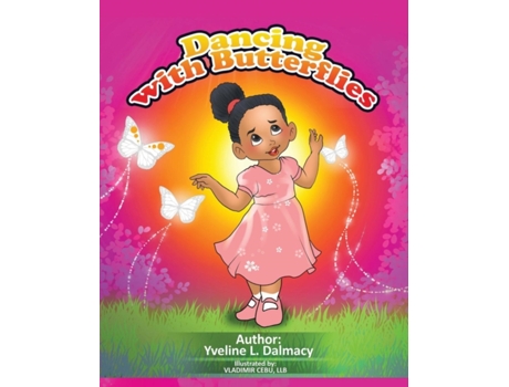Livro Dancing with Butterflies Yveline L. Dalmacy, Yveline L. Dalmacy et al. (Inglês)
