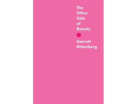 Livro The Other Side of Beauty de Garrett Rittenberg (Inglês)
