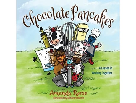 Livro Chocolate Pancakes A Lesson in Working Together de Amanda Reese (Inglês)
