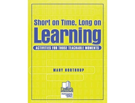 Livro Short on Time Long on Learning Activities for Those Teachable Moments Professional Growth Series de Mary Northrup (Inglês)