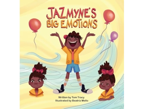 Livro Jazmynes Big Emotions A Kids Book about Managing Feelings de Tom Tracy (Inglês - Capa Dura)