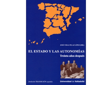 Livro El Estado Y Las Autonomías de José-Vidal Peláez López (Espanhol)