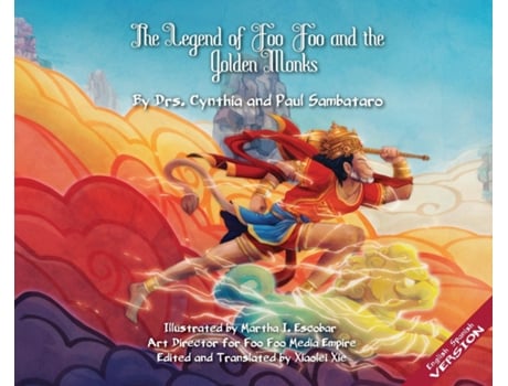 Livro The Legend Of Foo Foo And The Golden Monks Imperial Version English/spanish De Cynthia Sambataro (inglês)