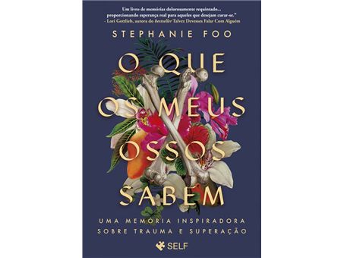 Livro O Que os Meus Ossos Sabem de Stephanie Foo (Português)