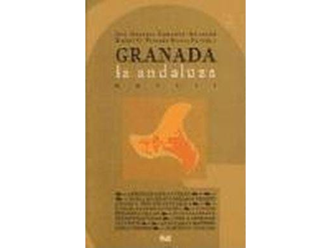 Livro Granada la andaluza de Rafael Gerardo Peinado Santaella (Espanhol)
