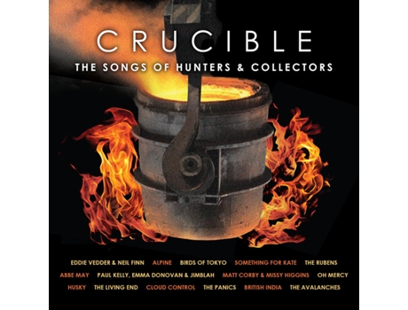 Hunters Collectors • Vários Artistas Crucible 2cd 2013 Liberation Music (as Canções dos Hunters Collectors)