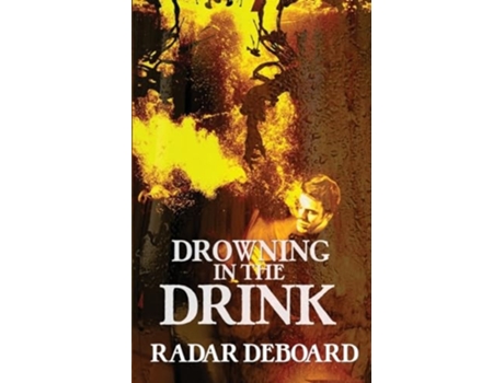 Livro Drowning in the Drink de Radar DeBoard (Inglês)
