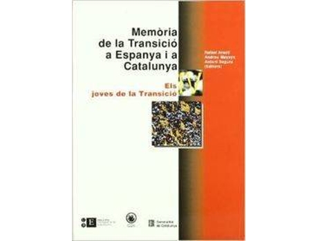 Livro Memoria De La Transicio A Espanya I A Catalunya Iv. Els Jove de Antoni Segura I Mas (Catalão)