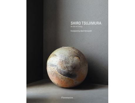 Livro Shiro Tsujimura de Alexandra Munroe, Axel Vervoordt et al. (Inglês - Capa Dura)