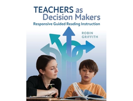 Livro Teachers as Decision Makers de Robin Griffith (Inglês)