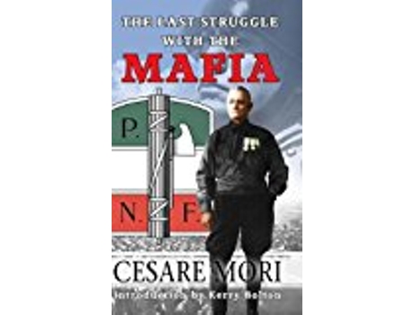 Livro The Last Struggle With The Mafia de Cesare Mori (Inglês)