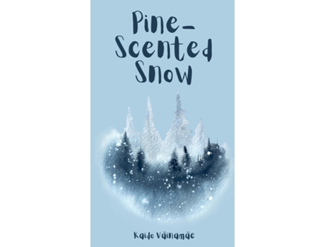 Livro Pine-Scented Snow de Kaido Väinamäe (Inglês)