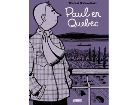 Livro Paul En Quebec de Michel Rabagliati