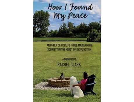 Livro How I Found My Peace de Rachel Clark (Inglês)