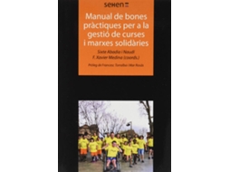 Livro Manual De Bones Pràctiques Per A La Gestió De Curses I Marxes Solidàries de Sixte Naudí