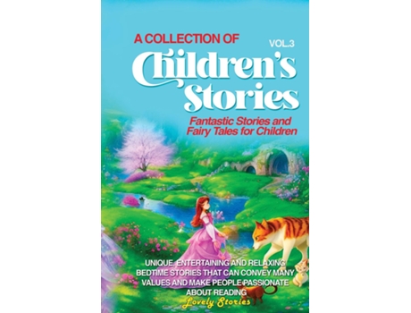 Livro A COLLECTION OF CHILDRENS STORIES Fantastic stories and fairy tales for children. de Lovely Stories (Inglês)