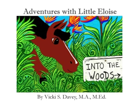 Livro Adventures of Little Eloise Into The Woods de Vicki S Davey (Inglês)