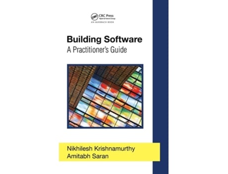 Livro Building Software de Nikhilesh Krishnamurthy e Amitabh Saran (Inglês - Capa Dura)