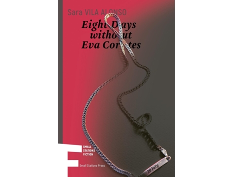 Livro Eight Days without Eva Cortes de Sara Vila Alonso (Inglês)