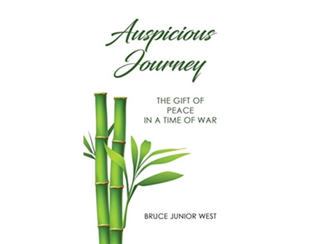 Livro Auspicious Journey The Gift of Peace in a Time of War de Bruce Junior West (Inglês)