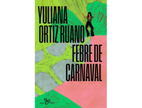 Livro Febre De Carnaval De Yuliana Ortiz Ruano (português)