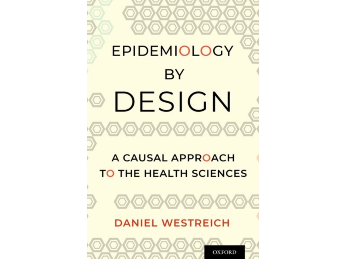 Livro Epidemiology by Design de Daniel Westreich (Inglês)