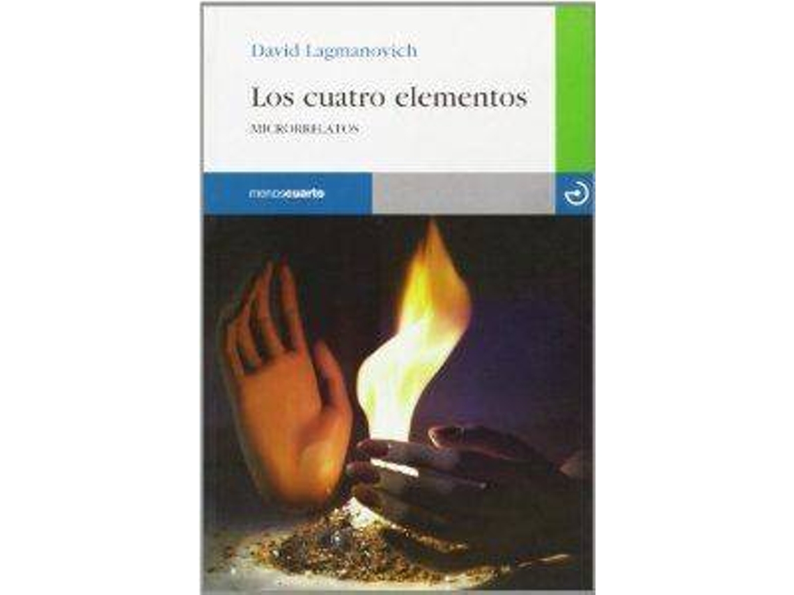 Livro Cuatro Elementos, Los de David Lagmanovich (Espanhol)