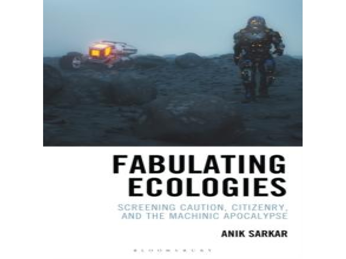 Livro Fabulating Ecologies de Anik Sarkar (Inglês)