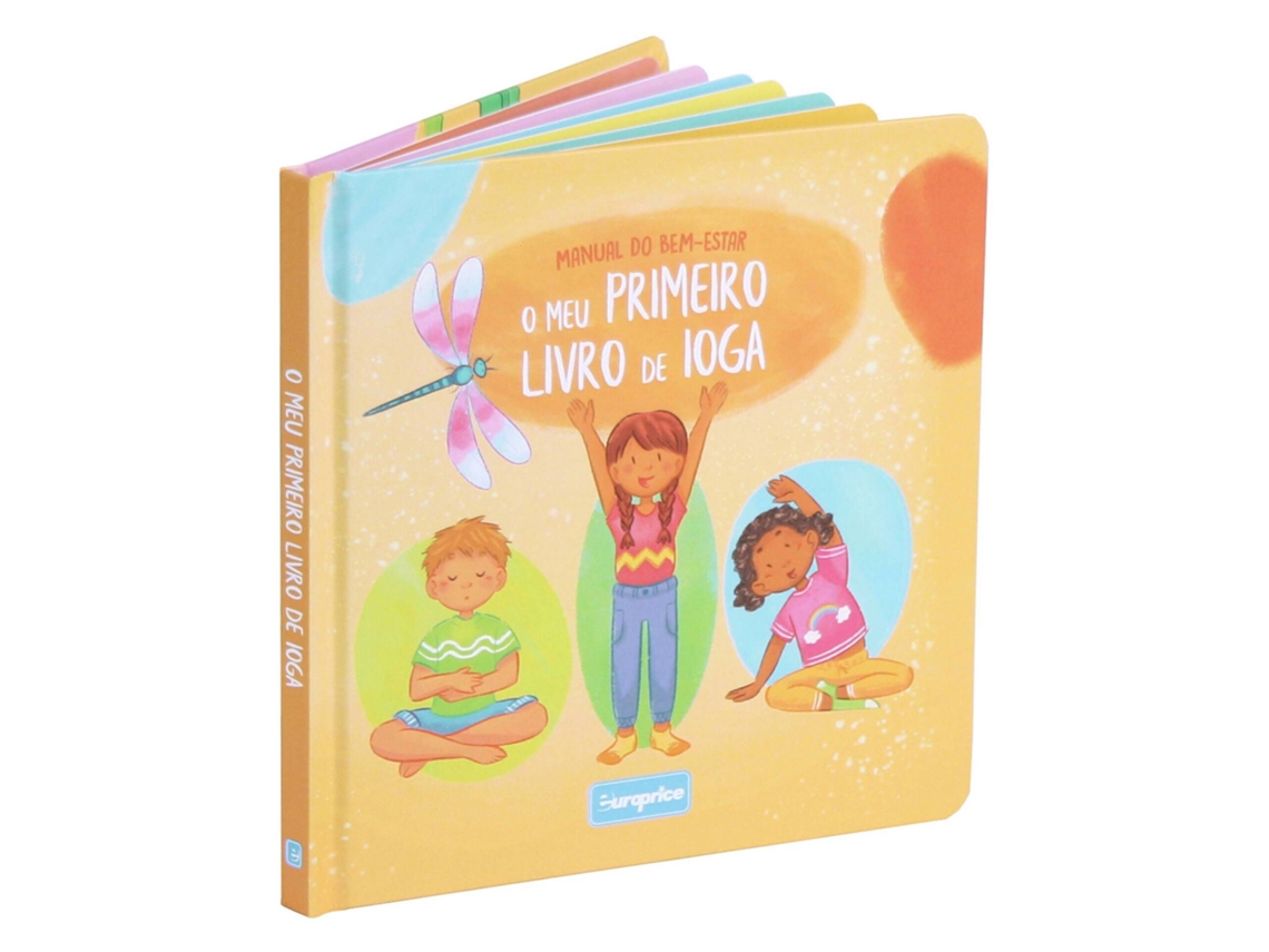 Manual Do Bem-estar – O Meu Primeiro Livro De Ioga