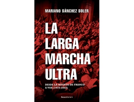 Livro La Larga Marcha Ultra de Sánchez Soler, Mariano (Castelhano)