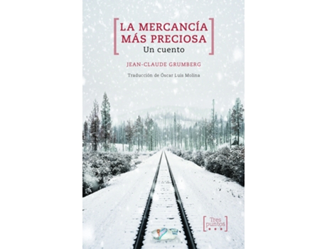 Livro La Mercancía Más Preciosa de Grumberg Jean-Claude (Espanhol)