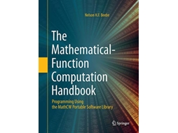 Livro The MathematicalFunction Computation Handbook Programming Using the MathCW Portable Software Library de Nelson Hf Beebe (Inglês)