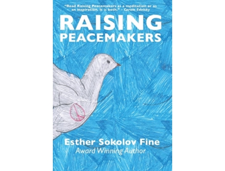 Livro Raising Peacemakers De Esther Sokolov Fine (inglês - Capa Dura)