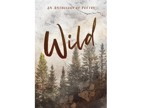 Livro Wild an Anthology of Poetry de Barroso e Jeanette (Inglês)