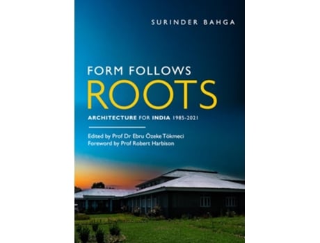 Livro Form Follows Roots Architecture for India 1985-2021 de Surinder Bahga (Inglês - Capa Dura)