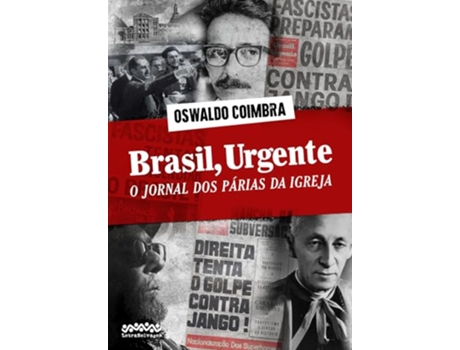 Livro Brasil, Urgente O Jornal Dos Párias Da Igreja de Oswaldo Coimbra (Português)