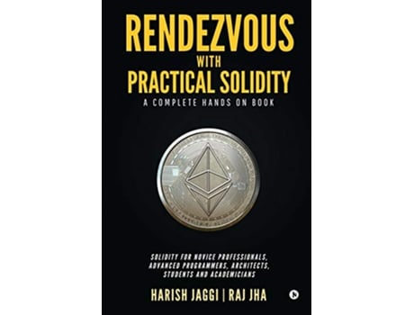 Livro Rendezvous with Practical Solidity de Harish Jaggi e Raj Jha (Inglês)