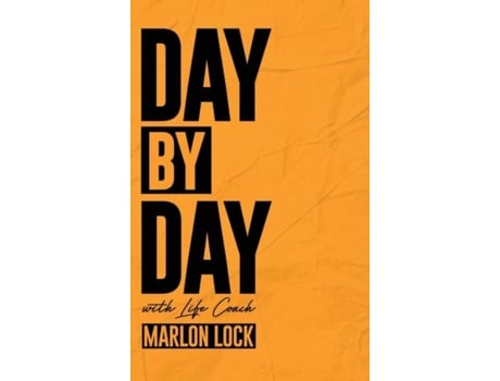 Livro Day By Day With Life Coach Marlon Lock De Marlon Lock (inglês)