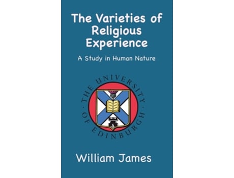 Livro The Varieties of Religious Experience A Study in Human Nature de William James (Inglês - Capa Dura)