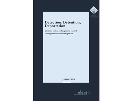 Livro Detection, Detention, Deportation de J Brouwer (Inglês)